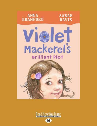 Violet Mackerel's Brilliant Plot: Violet Mackerel (book 1)