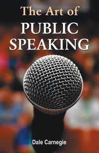 Cover image for The Art of Public Speaking