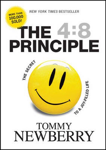 The 4:8 Principle: The Secret to a Joy-filled Life