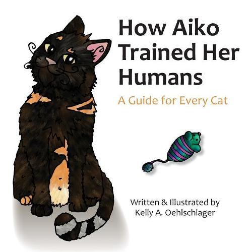 Cover image for How Aiko Trained Her Humans: A Guide for Every Cat