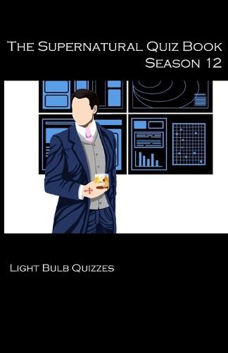 Cover image for The Supernatural Quiz Book Season 12: 500 Questions and Answers on Supernatural Season 12