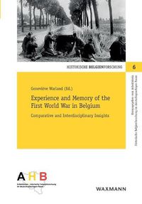 Cover image for Experience and Memory of the First World War in Belgium: Comparative and Interdisciplinary Insights
