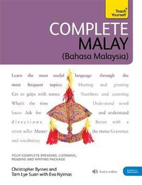 Cover image for Complete Malay Beginner to Intermediate Book and Audio Course: Learn to read, write, speak and understand a new language with Teach Yourself