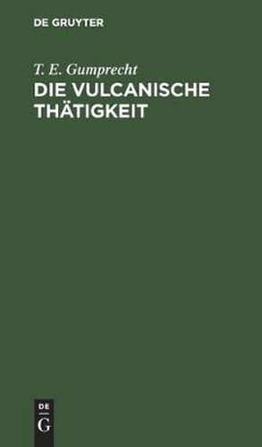 Die Vulcanische Thatigkeit: Auf Dem Festlande Von Africa, in Arabien Und Auf Den Inseln Des Rothen Meeres