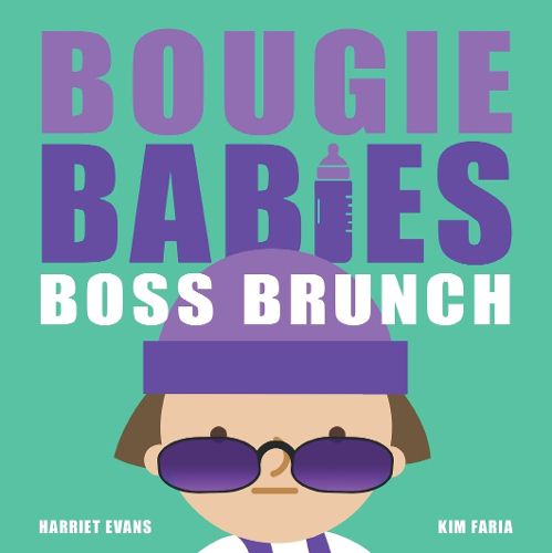 Cover image for Bougie Babies Boss Brunch
