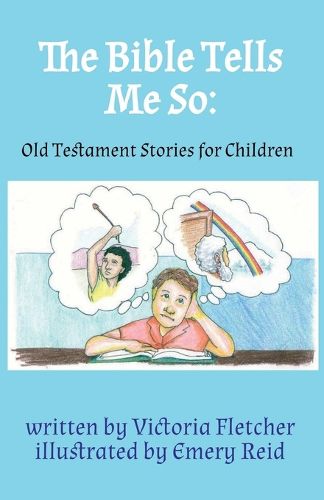 The Bible Tells Me So: Old Testament Stories for Children