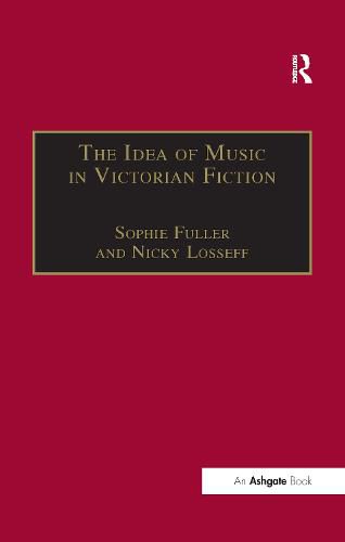 Cover image for The Idea of Music in Victorian Fiction