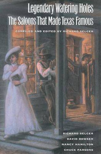 Legendary Watering Holes: The Saloons That Made Texas Famous