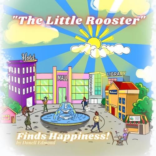 Cover image for The Little Rooster: Finds Happiness