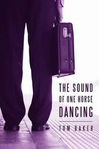 Cover image for The Sound of One Horse Dancing