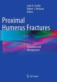 Cover image for Proximal Humerus Fractures: Evaluation and Management