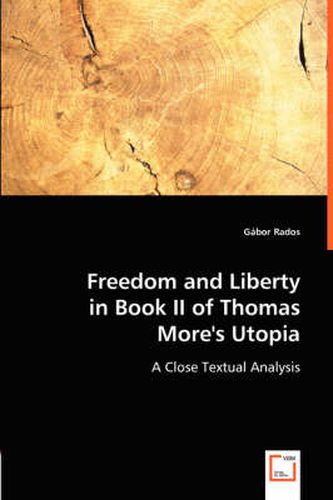 Cover image for Freedom and Liberty in Book II of Thomas More's Utopia