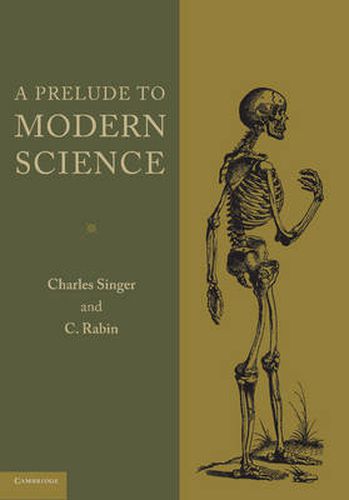 A Prelude to Modern Science: Being a Discussion of the History, Sources and Circumstances of the 'Tabulae anatomicae sex' of Vesalius