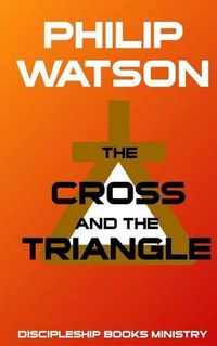 Cover image for The Cross and the Triangle
