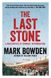 Cover image for The Last Stone: A Masterpiece of Criminal Interrogation