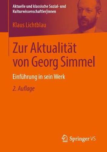 Zur Aktualitat von Georg Simmel: Einfuhrung in sein Werk