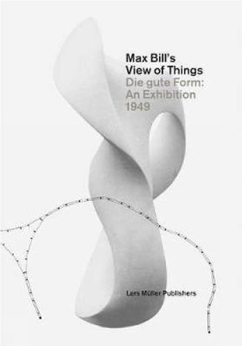 Cover image for Max Bill's View of Things