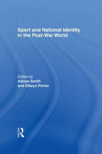 Cover image for Sport and National Identity in the Post-War World