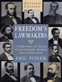 Cover image for Freedom's Lawmakers: A Directory of Black Officeholders During Reconstruction
