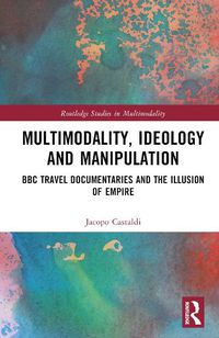 Cover image for Multimodality, Ideology and Manipulation