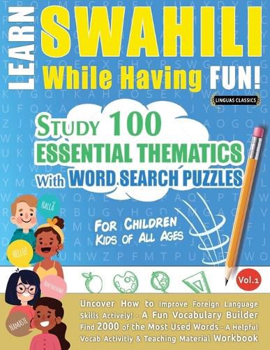 Cover image for Learn Swahili While Having Fun! - For Children