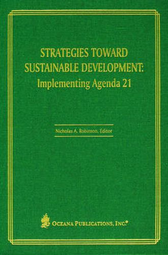 Cover image for Strategies Toward Sustainable Development: Implementing Agenda 21