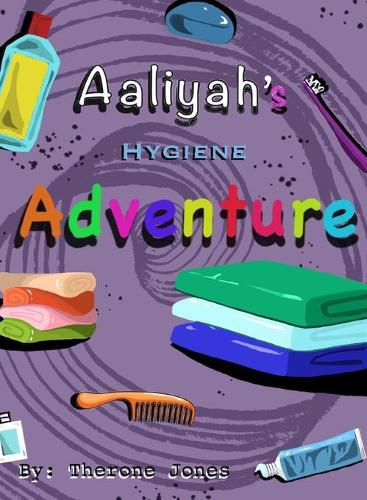 Cover image for Aaliyah's Hygiene Adventure