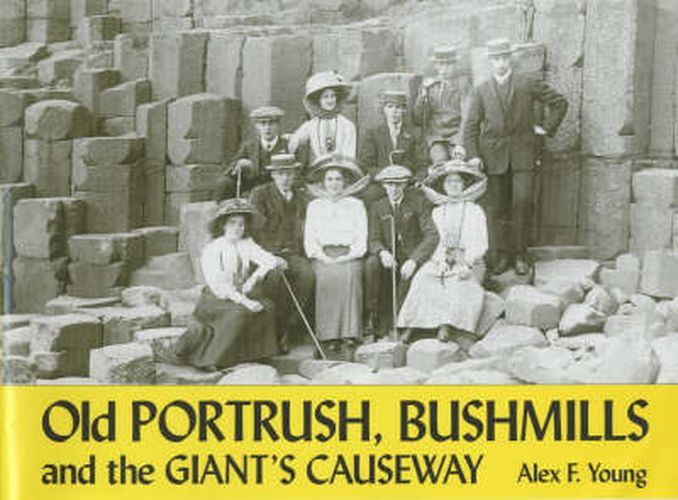 Cover image for Old Portrush, Bushmills and the Giant's Causeway