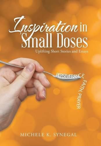 Cover image for Inspiration in Small Doses: Uplifting Short Stories and Essays