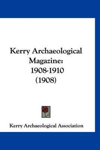 Cover image for Kerry Archaeological Magazine: 1908-1910 (1908)