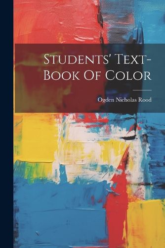 Cover image for Students' Text-book Of Color
