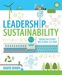 Cover image for Leadership for Sustainability: Saving the planet one school at a time