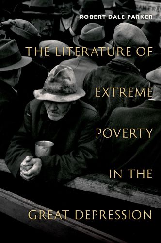 Cover image for The Literature of Extreme Poverty in the Great Depression