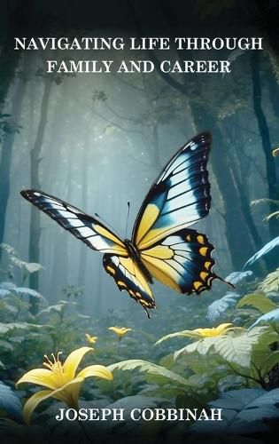 Cover image for Navigating Life Through Family And Career