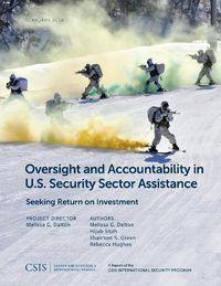 Cover image for Oversight and Accountability in U.S. Security Sector Assistance: Seeking Return on Investment