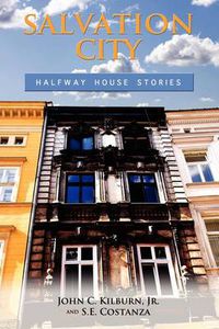 Cover image for Salvation City: Halfway House Stories