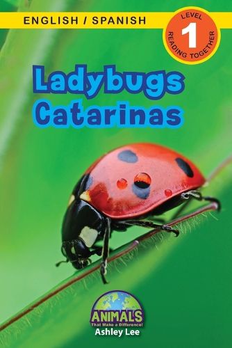 Ladybugs / Catarinas: Bilingual (English / Spanish) (Ingles / Espanol) Animals That Make a Difference! (Engaging Readers, Level 1)