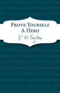 Cover image for Prove Yourself a Hero