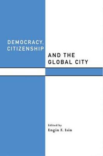 Cover image for Democracy, Citizenship and the Global City