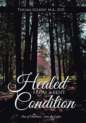 Cover image for Healed from a Bent Condition