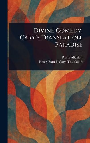 Cover image for Divine Comedy, Cary's Translation, Paradise