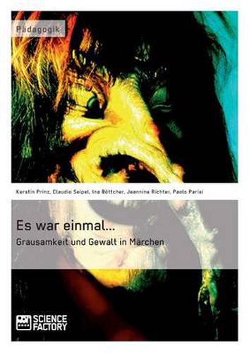 Cover image for Es war einmal... Grausamkeit und Gewalt in Marchen