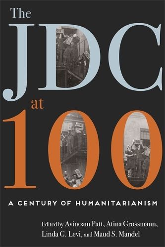 Cover image for The JDC at 100: A Century of Humanitarianism