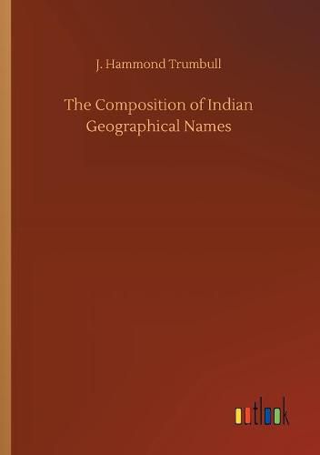 The Composition of Indian Geographical Names