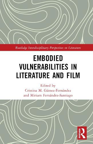 Cover image for Embodied VulnerAbilities in Literature and Film