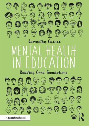 Cover image for Mental Health in Education: Building Good Foundations