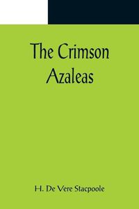 Cover image for The Crimson Azaleas