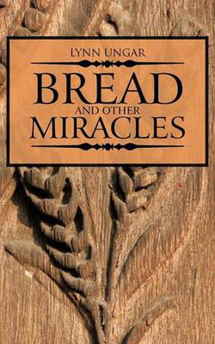 Cover image for Bread and Other Miracles