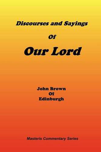 Cover image for Discourses & Sayings of Our Lord, Volume 2 of 2