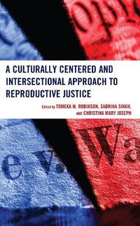Cover image for A Culturally Centered and Intersectional Approach to Reproductive Justice